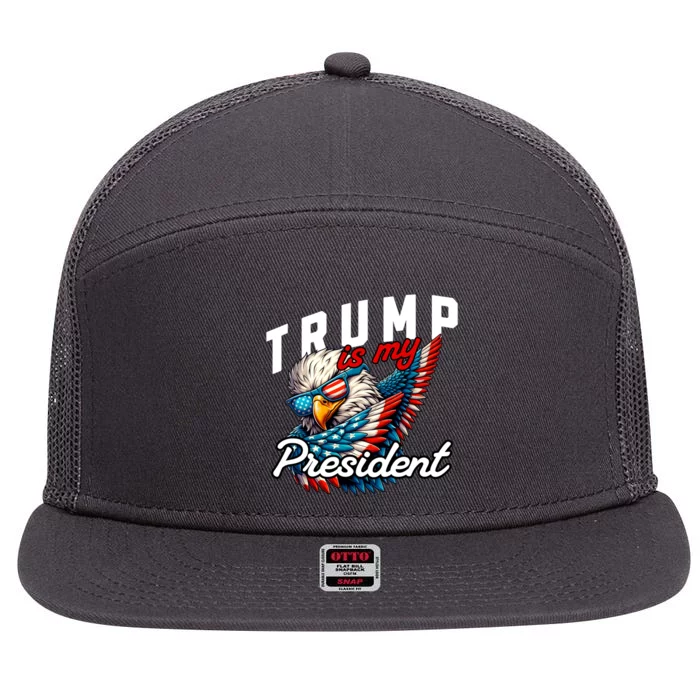 Trump Is My President 7 Panel Mesh Trucker Snapback Hat