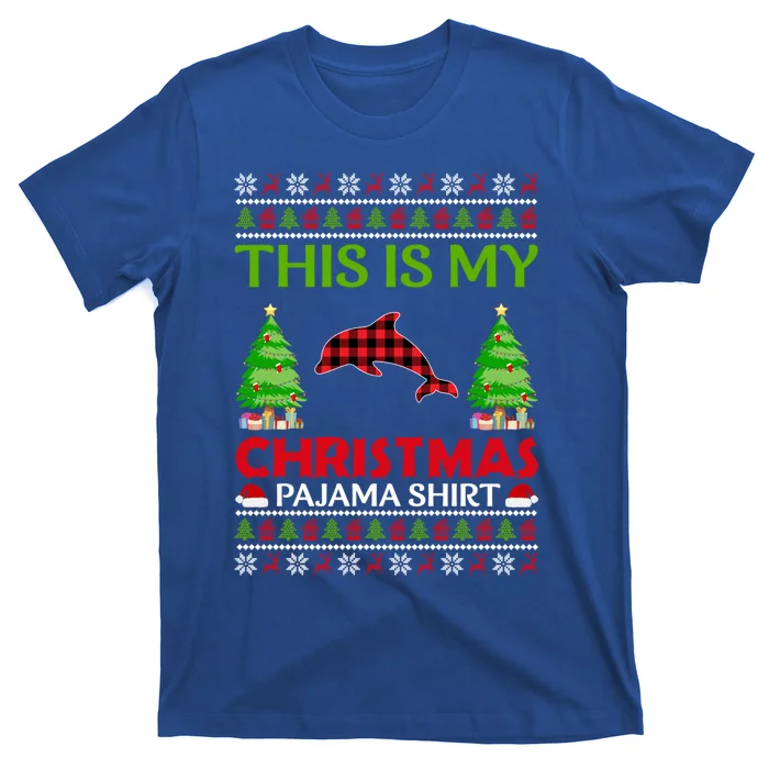 This Is My Dolphin Xmas Pajama Funny Ugly Sweater Christmas Great Gift T-Shirt