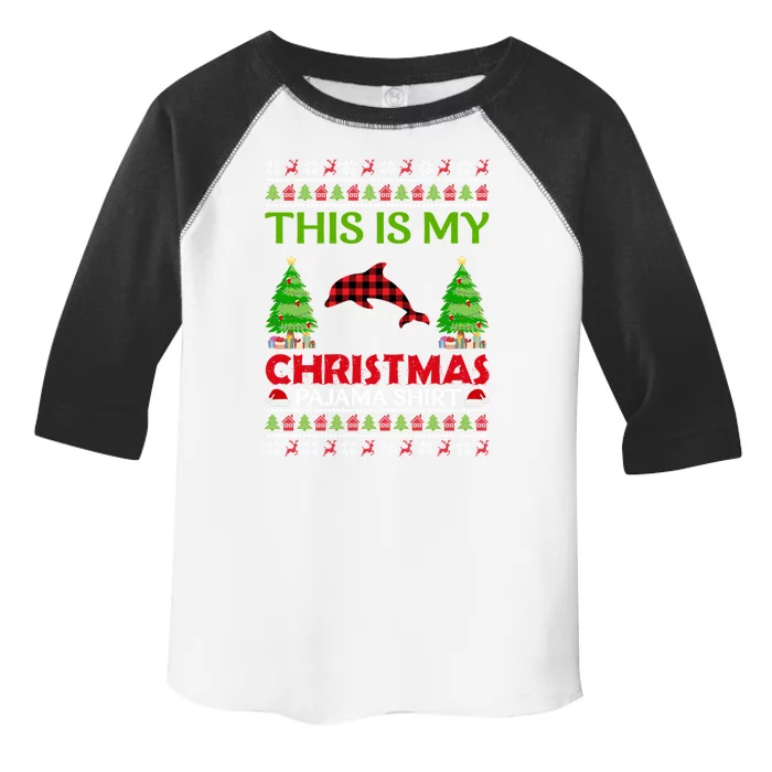 This Is My Dolphin Xmas Pajama Funny Ugly Sweater Christmas Great Gift Toddler Fine Jersey T-Shirt