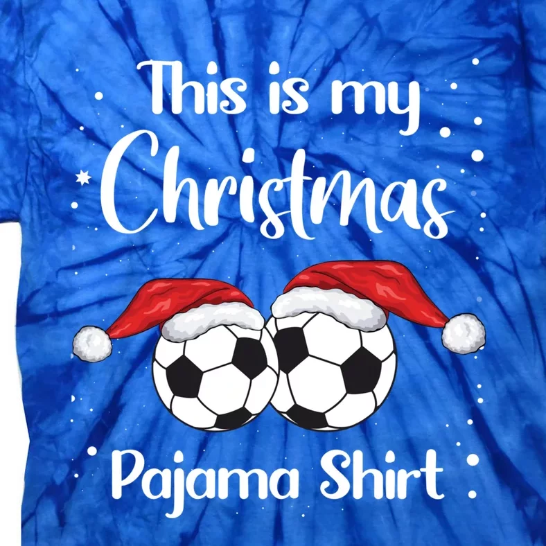 This Is My Christmas Soccer Pajama Gift Ugly Xmas Cute Gift Tie-Dye T-Shirt