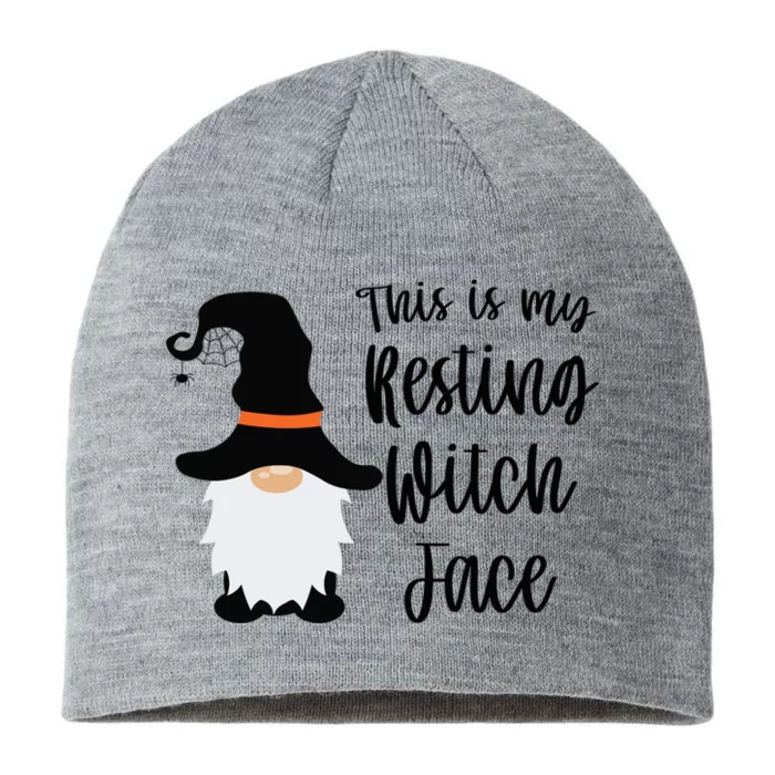 This Is My Resting Witch Face Funny Halloween Gnome Funny Gift 8 1/2in Sustainable Knit Beanie