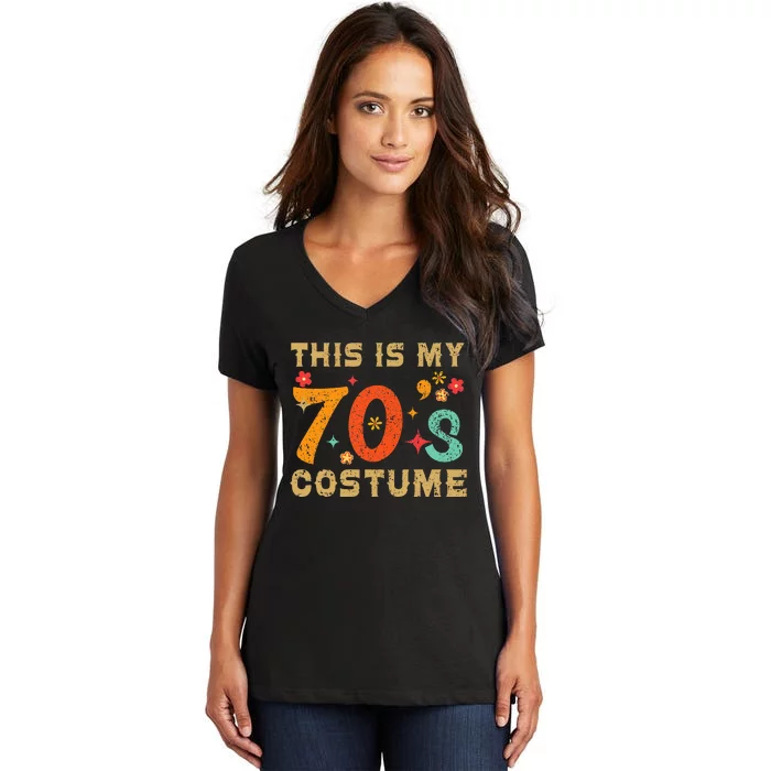 This Is My 70S Costume 1970s Seventies Theme Retro Party Women's V-Neck T-Shirt