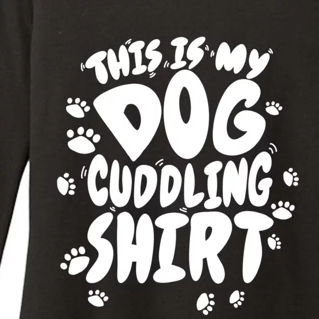 This Is My Dog Cuddling Cool Gift Cool Hugging Puppy Funny Gift Womens CVC Long Sleeve Shirt