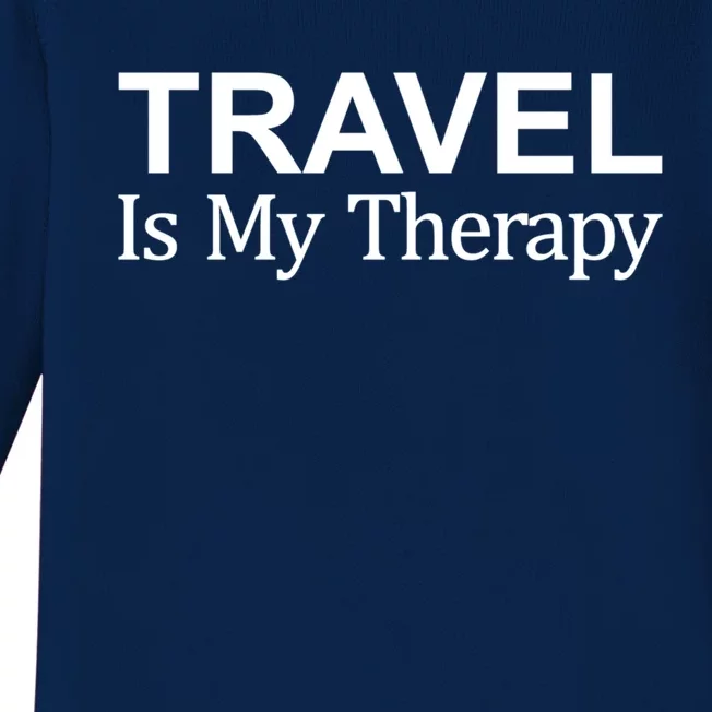 Travel Is My Therapy Gift Baby Long Sleeve Bodysuit