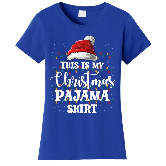 This Is My Christmas Pajamas Meaningful Gift Santa Xmas Lights Holiday Gift Women's T-Shirt