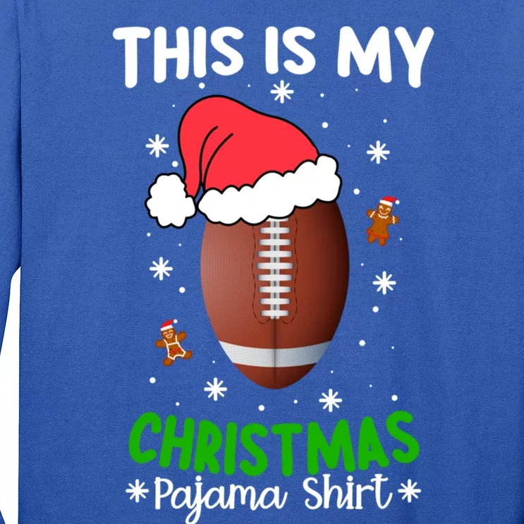 This Is My Christmas Pajama Football Reindeer Santa Hat Funny Gift Long Sleeve Shirt