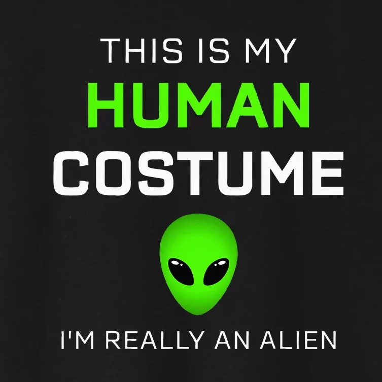 this is my human costume for alien halloween Women's Crop Top Tee