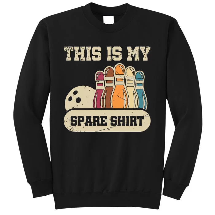 This Is My Spare Bowling Alley Gutter Pins Bowling Tall Sweatshirt