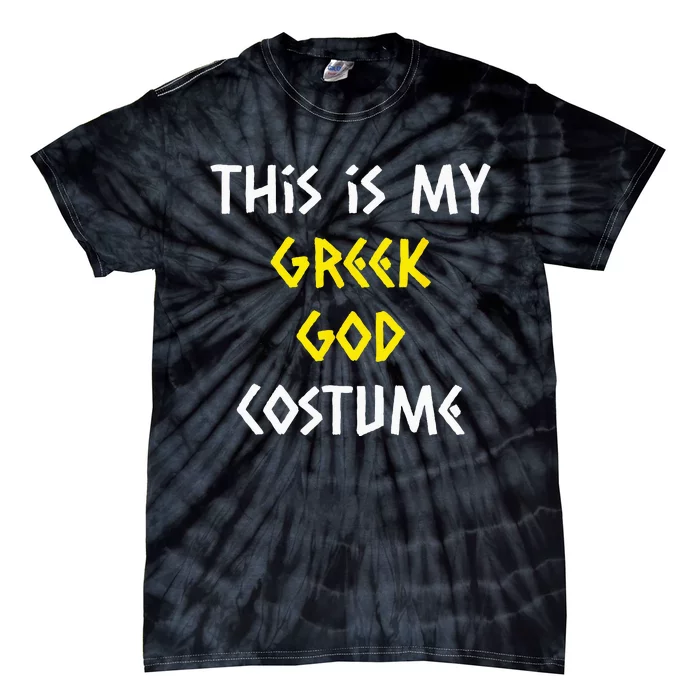 This Is My Greek God Halloween Costume Lazy Easy Mythology Tie-Dye T-Shirt