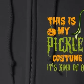 This Is My Pickle Costume ItS Kind Of A Big Dill Full Zip Hoodie