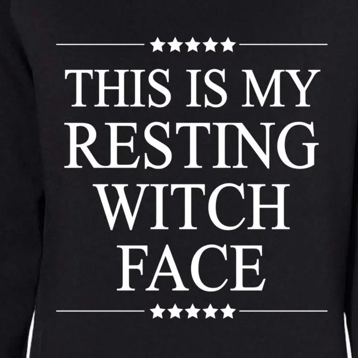 This Is My Resting Witch Face Cute Gift Funny Halloween Top Gift Womens California Wash Sweatshirt