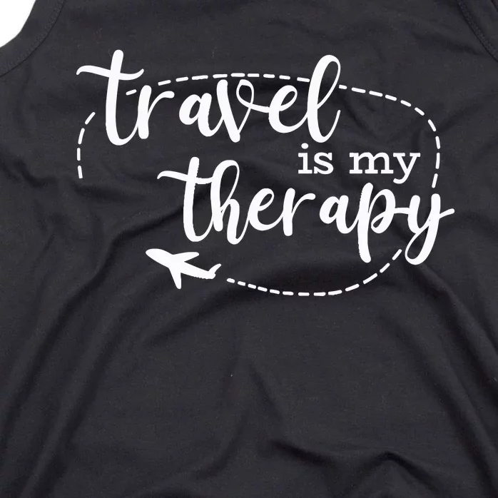 Travel Is My Therapy / World Traveler Love Traveling Quote Tank Top