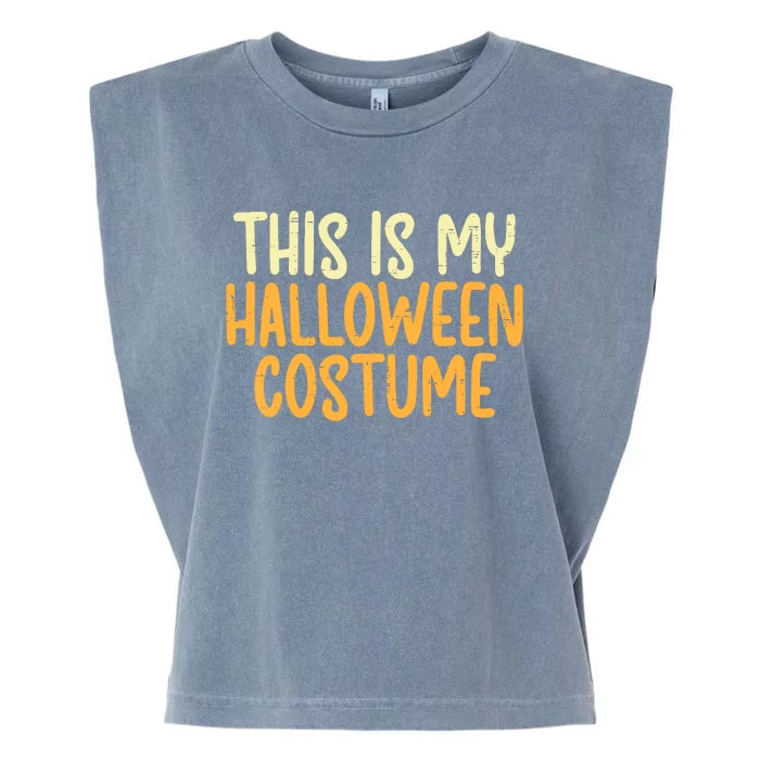 This Is My Halloween Costume Funny Lazy Easy Garment-Dyed Women's Muscle Tee