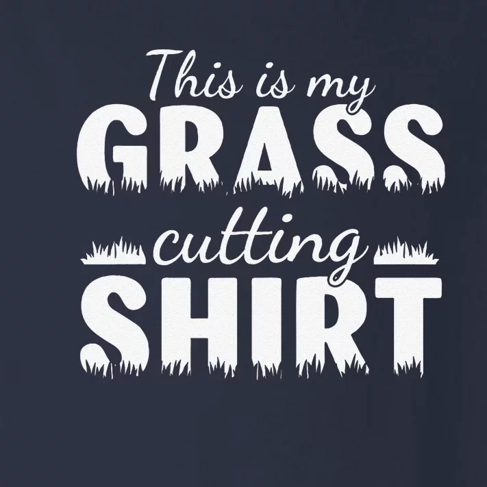 This Is My Grass Cutting Toddler Long Sleeve Shirt