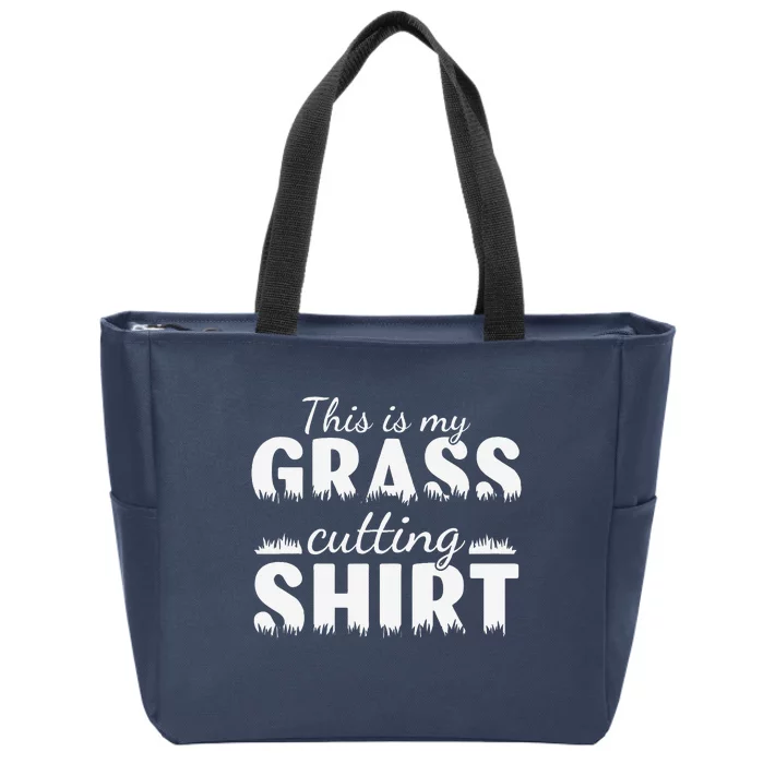 This Is My Grass Cutting Zip Tote Bag