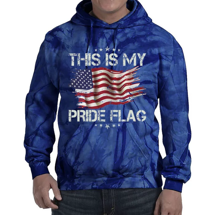 This Is My Pride Flag Usa American 4th Of July Patriotic Tie Dye Hoodie