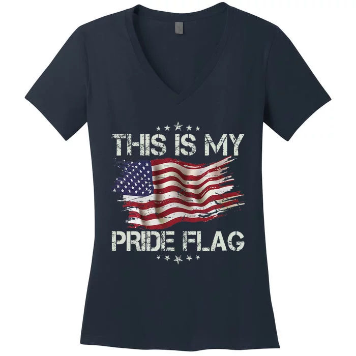 This Is My Pride Flag Usa American 4th Of July Patriotic Women's V-Neck T-Shirt