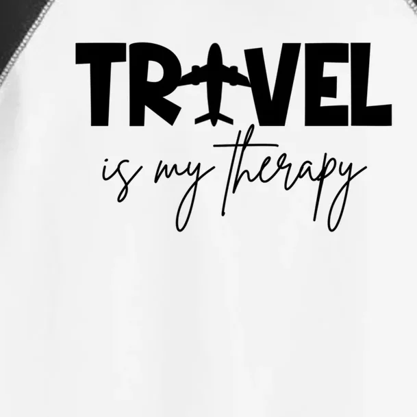 Travel Is My Therapy Funny Traveler Traveling Lover Cute Gift Toddler Fine Jersey T-Shirt