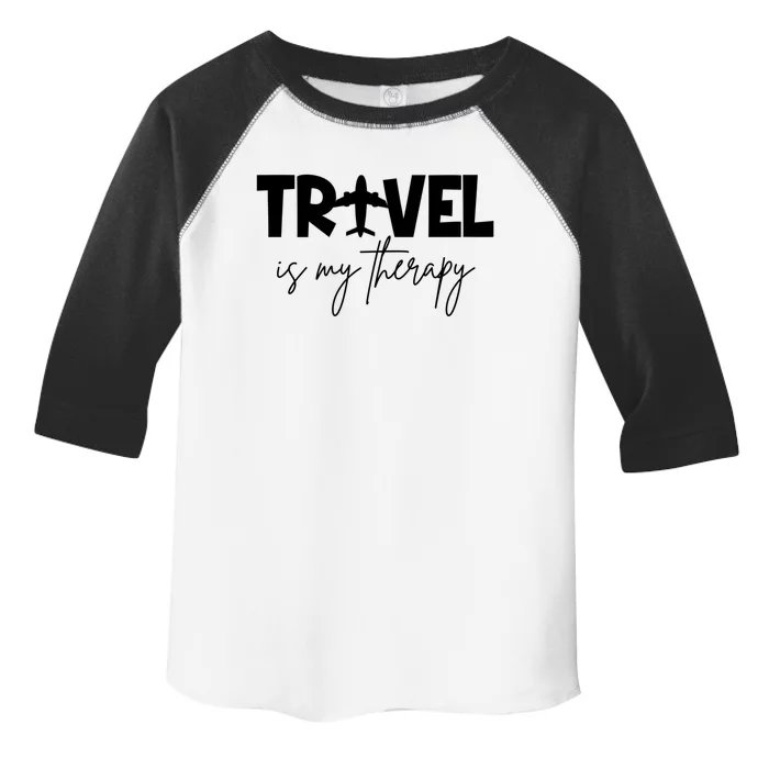 Travel Is My Therapy Funny Traveler Traveling Lover Cute Gift Toddler Fine Jersey T-Shirt