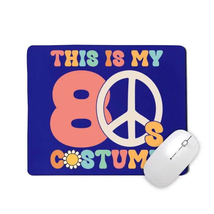 This Is My 80S Costume Peace Love Halloween Funny Gift Mousepad