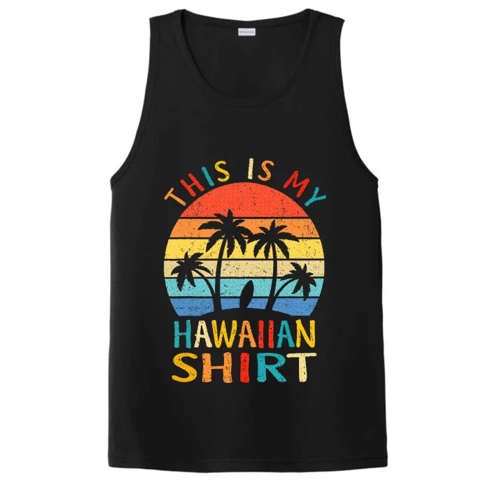 This Is My Hawaiian Performance Tank