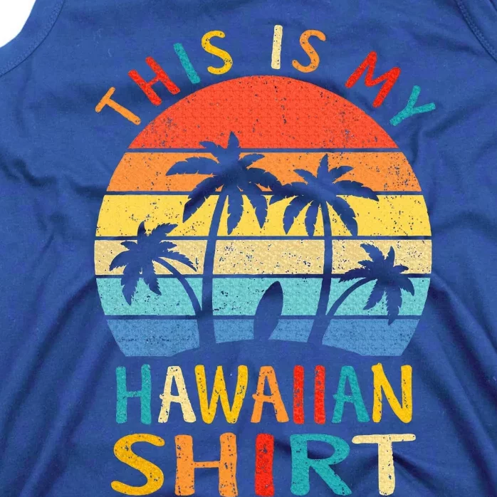 This Is My Hawaiian Tank Top