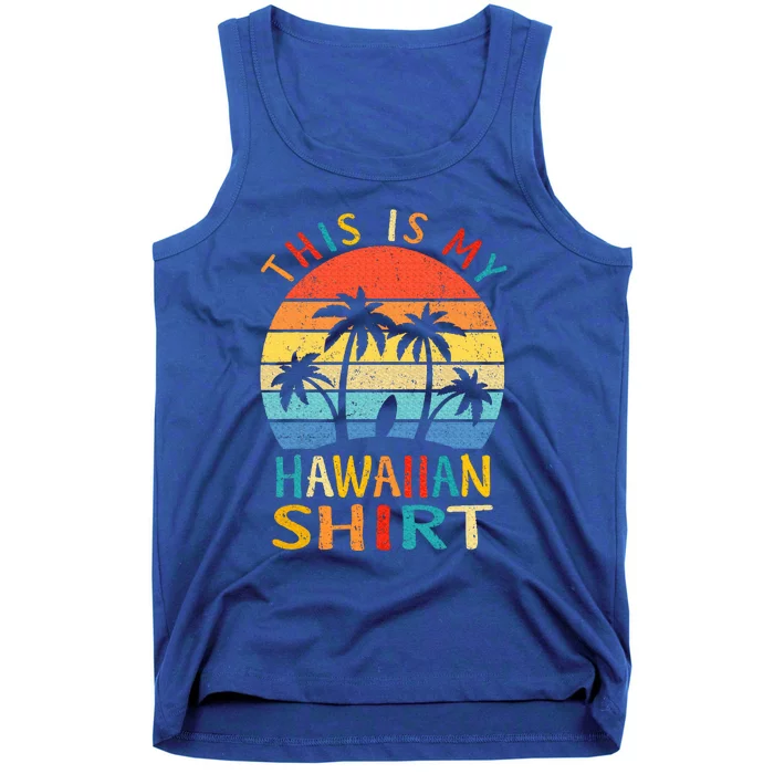 This Is My Hawaiian Tank Top