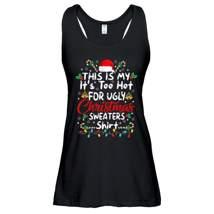 This Is My It's Too Hot For Ugly Christmas Sweaters Funny Ladies Essential Flowy Tank