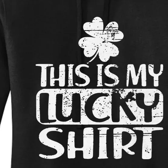 This Is My Lucky St Patricks Day Irish Shamrock Women's Pullover Hoodie