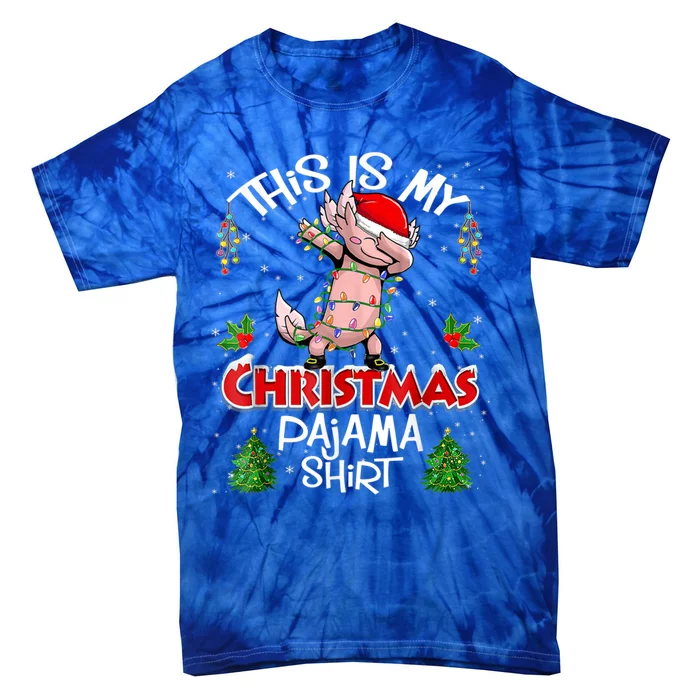 This Is My Christmas Pajama Great Gift Axolotl Dabbing Christmas Gift Tie-Dye T-Shirt