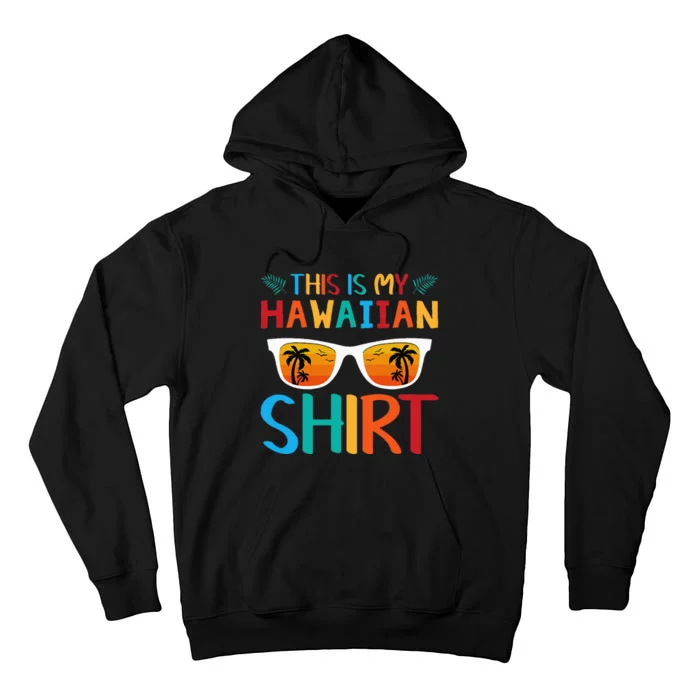 This Is My Hawaiian summer vacation Tall Hoodie