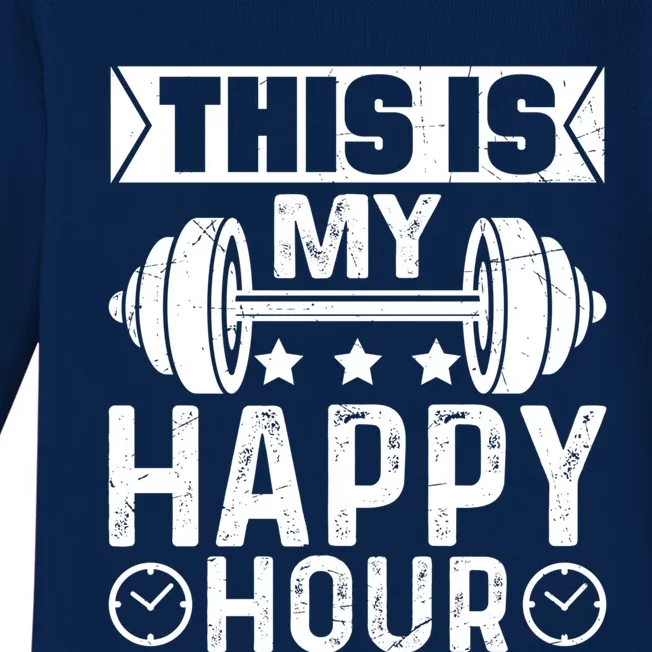 This Is My Happy Hour Gym Lovers Fitness Workout Costume Gift Baby Long Sleeve Bodysuit