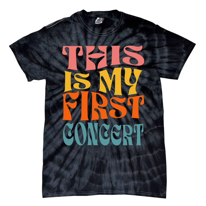 This Is My First Concert Tie-Dye T-Shirt