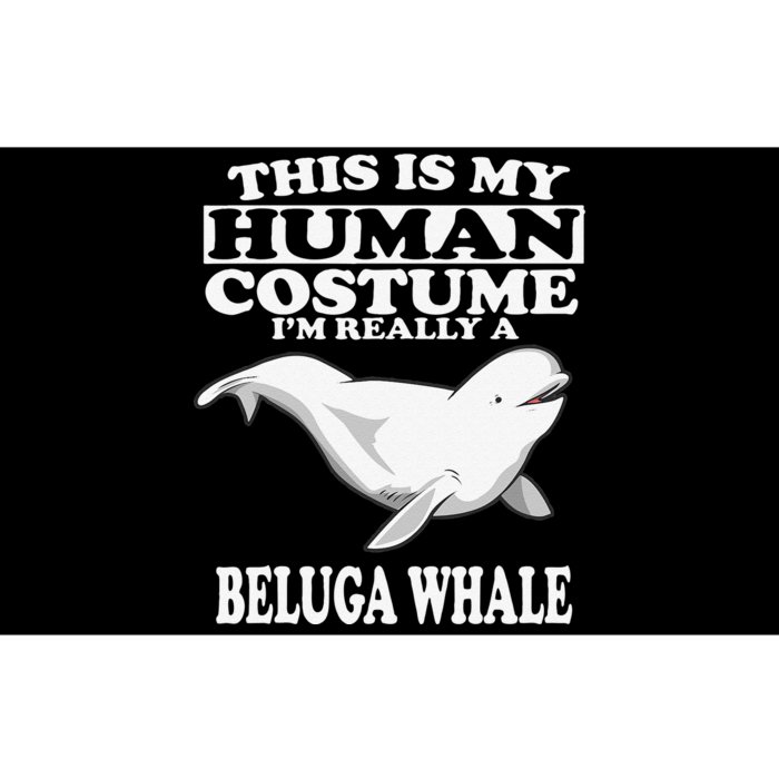 This Is My Human Costume I'm Really A Beluga Whale Gift Bumper Sticker