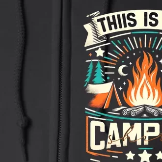 This Is My Camping Funny Camper Hiker Camping Lovers Full Zip Hoodie