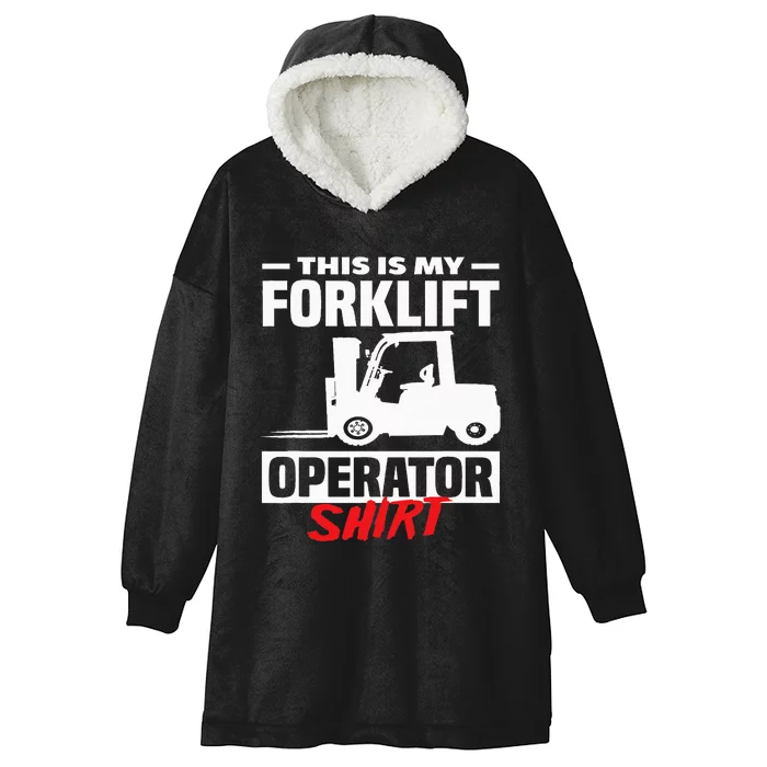 This Is My Forklift Operator Forklift Hooded Wearable Blanket