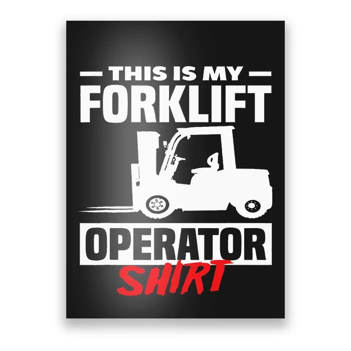 This Is My Forklift Operator Forklift Poster