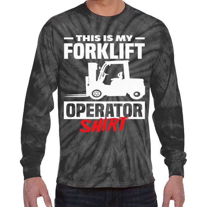 This Is My Forklift Operator Forklift Tie-Dye Long Sleeve Shirt