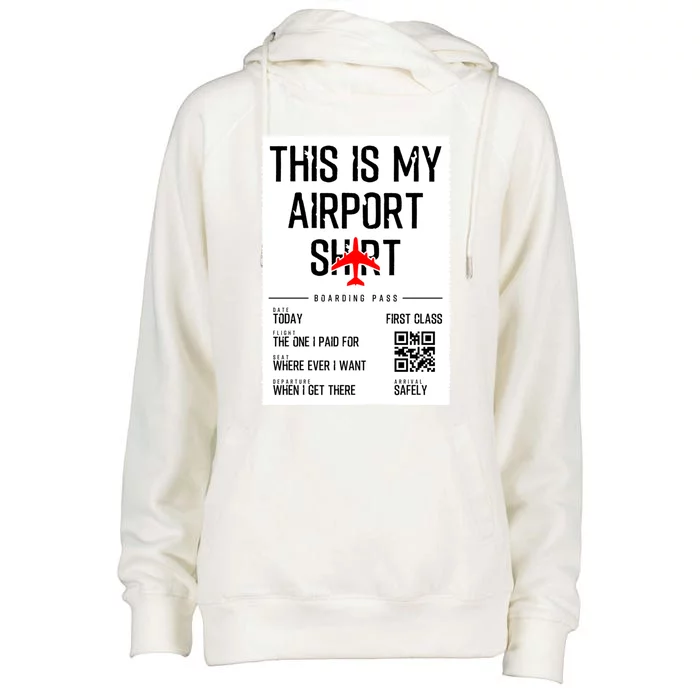 This Is My Airpor Family Travel Gift Womens Funnel Neck Pullover Hood