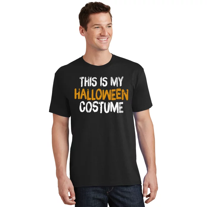 This Is My Halloween Costume T-Shirt