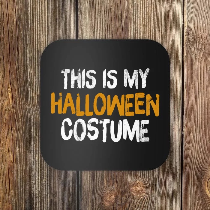 This Is My Halloween Costume Coaster