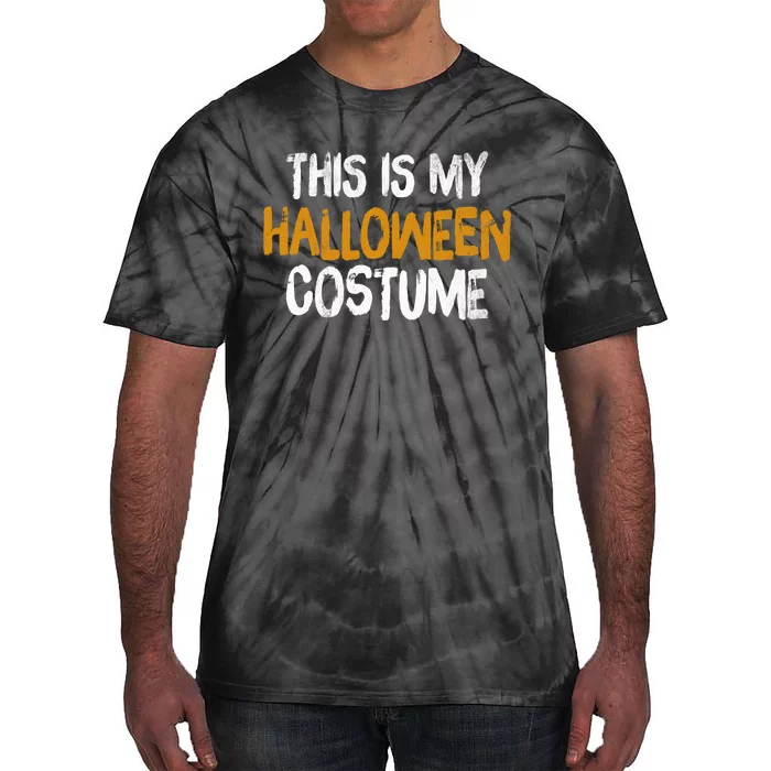 This Is My Halloween Costume Tie-Dye T-Shirt