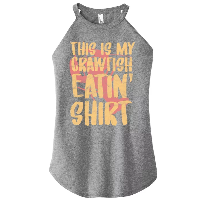 This Is My Crawfish Eatin Gift Boil Season Gift Women’s Perfect Tri Rocker Tank