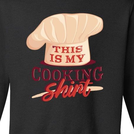 This Is My Cooking Shirt Chef Toddler Sweatshirt