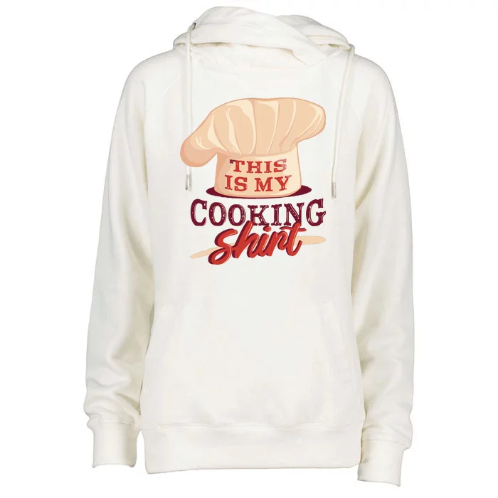 This Is My Cooking Shirt Chef Womens Funnel Neck Pullover Hood