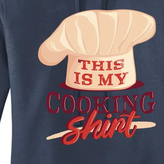 This Is My Cooking Shirt Chef Women's Pullover Hoodie