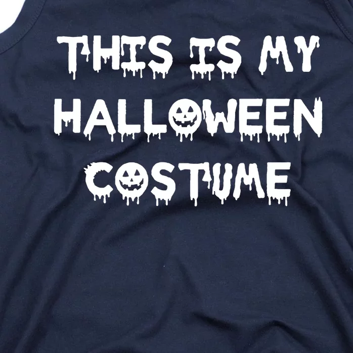 This Is My Halloween Costume Tank Top