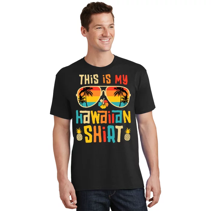 This Is My Hawaiian Tropical Luau Costume Party Hawaii T-Shirt