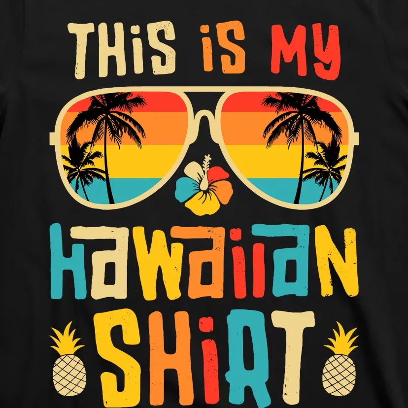 This Is My Hawaiian Tropical Luau Costume Party Hawaii T-Shirt