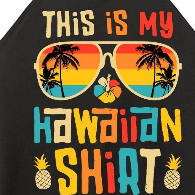 This Is My Hawaiian Tropical Luau Costume Party Hawaii Women’s Perfect Tri Rocker Tank